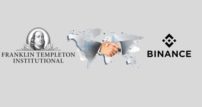 Franklin Templeton Joins Forces with Binance to Expand Tokenized Securities Reach